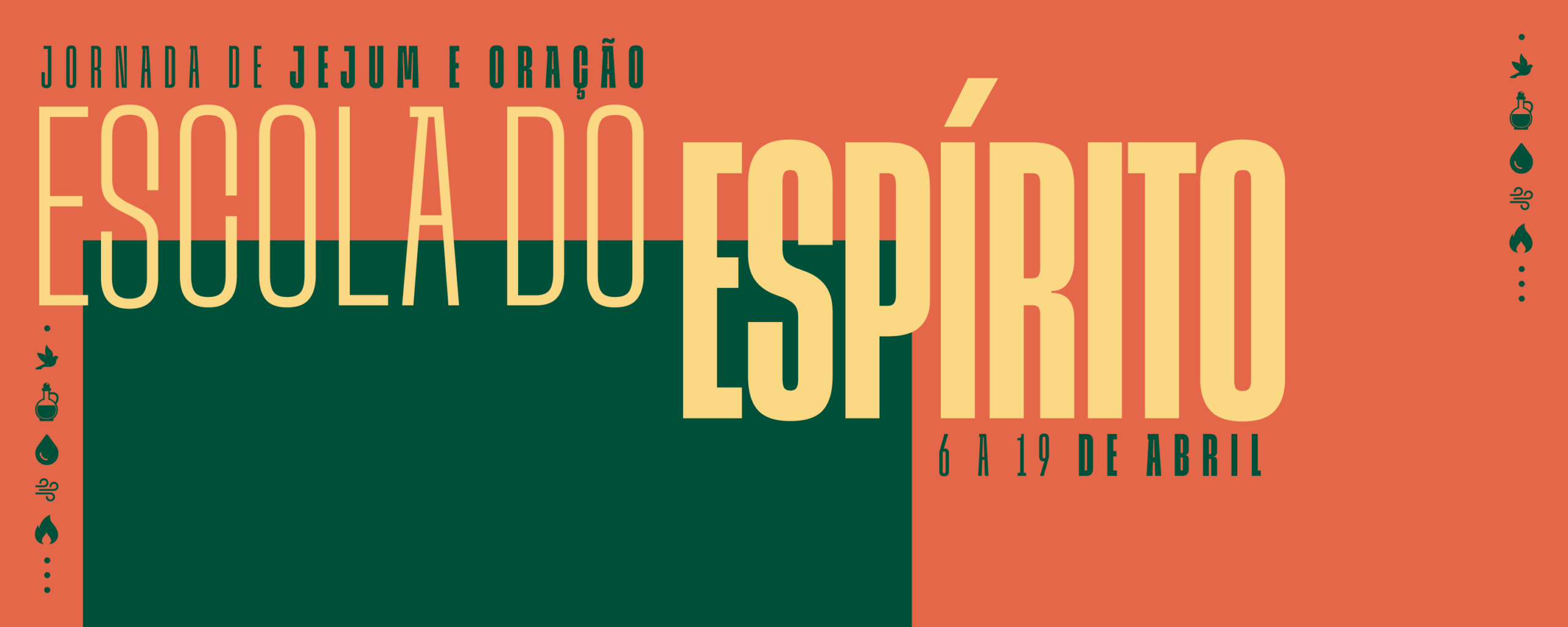 Escola do Espírito – Jornada de Jejum e Oração